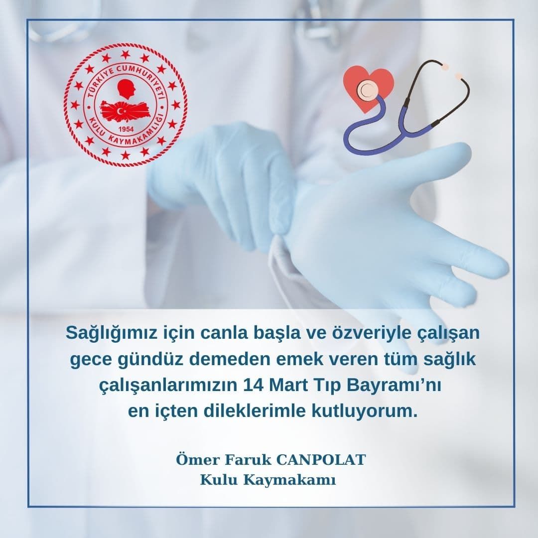  Kaymakamımız Sayın Ömer Faruk CANPOLAT'ın "14 Mart Tıp Bayramı" İle İlgili Mesaj Yayınladı